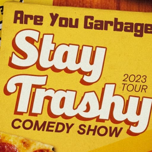 Are You Garbage? in Louisville