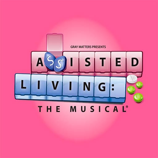 Assisted Living The Musical Tickets
