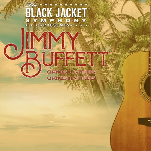 Black Jacket Symphony: Jimmy Buffett Louisville Tickets