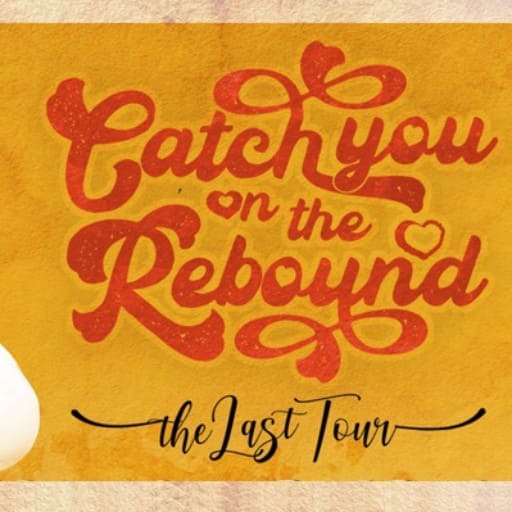 Catch You on The Rebound Louisville Concert Tickets