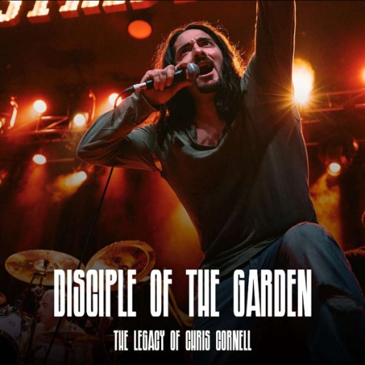 Disciple of The Garden - The Legacy of Chris Cornell Louisville Tickets