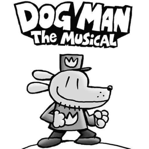 Dog Man - The Musical Louisville Tickets