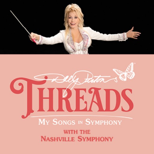 Dolly Parton's Threads - My Songs in Symphony Louisville Tickets