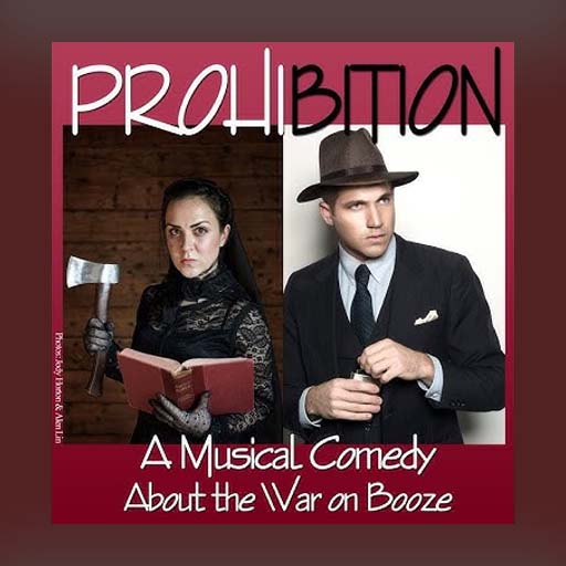 Prohibition - A Musical Comedy in Louisville