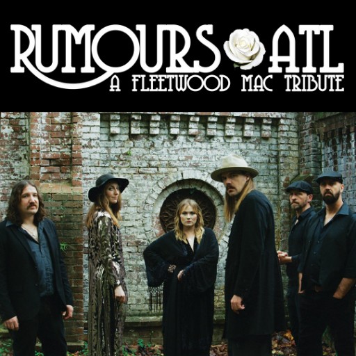 Rumours ATL - A Fleetwood Mac Tribute Louisville Tickets