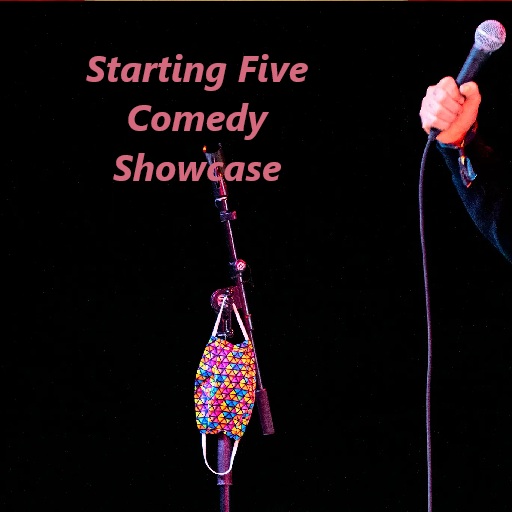 Starting Five Comedy Showcase in Louisville