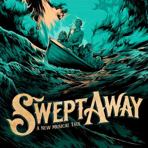 Swept Away - Musical in Louisville