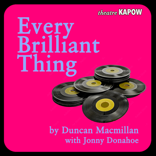 Theatre KAPOW: Every Brilliant Thing Louisville Tickets