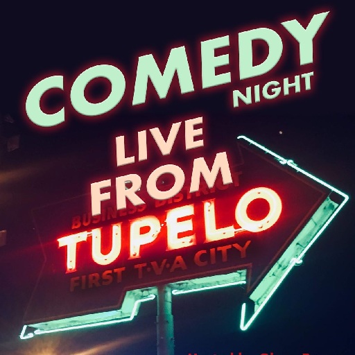 Tupelo Night of Comedy in Louisville