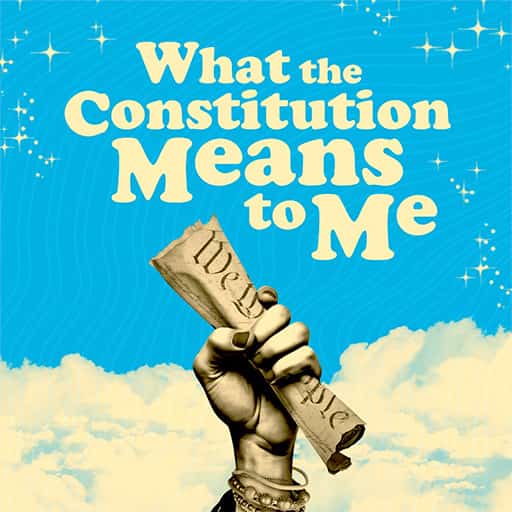 What the Constitution Means to Me Louisville Tickets